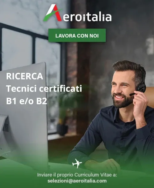 Tecnici certificati B1 e/o B2 per le basi di Fiumicino e Cagliari